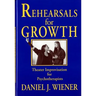 Rehearsals for Growth: Theater Improvisation for Psychotherapists