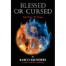 Blessed or Cursed