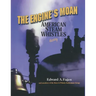 The Engine's Moan: American Steam Whistles