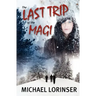 The Last Trip of the Magi