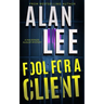 Fool For A Client