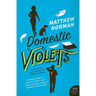 Domestic Violets
