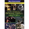 Great Moments in Basketball History