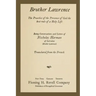 Brother Lawrence: The Practice of the Presence of God the Best Rule of a Holy Life: Being Conversations and Letter of Nicholas Herman of