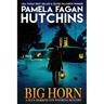 Big Horn: A Jenn Herrington Wyoming Mystery