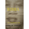 Bibba: An Unordinary Life