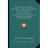 History Of The Rise, Progress, And Termination Of The American Revolution V3: Interspersed With Biographical, Political And Moral Observations (1805)