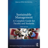 Sustainable Management: A Complete Guide for Faculty and Students