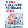 The Power of Relationships in Professional Growth