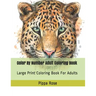 Color By Number Adult Coloring Book: Large Print Coloring Book For Adults