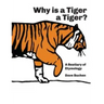 Why is a Tiger a Tiger?: A Bestiary of Etymology