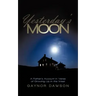 Yesterday's Moon: A Father's Account in Verse of Growing Up in the West