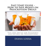 Fast Start Guide - How to Save Money on Prescription Drugs