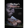 The Angel's Shadow: A Novel of 'the Phantom of the Opera'