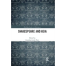 Shakespeare and Asia