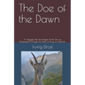 The Doe of the Dawn: A Voyage into the Image of the Son as Interpreted Through the Book of Song of Solomon