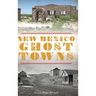 New Mexico Ghost Towns