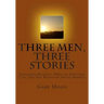 Three Men, Three Stories: Salvation Heights, Hero of Junction City, The Day Rednecks Saved America