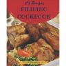 Filipino Cookbook 175: Tasting Filipino Cuisine Right in Your Little Kitchen! [book 1]