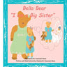 Bella Bear "I am a Big Sister!"