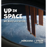 Up in Space: we built a station