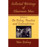 Collected Writings of Chairman Mao: Volume 3 - On Policy, Practice and Contradiction
