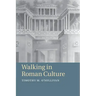 Walking in Roman Culture