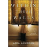 Within These Walls