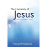 The Humanity of Jesus