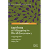 Redefining a Philosophy for World Governance
