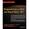 Programming the Web with Visual Basic .Net