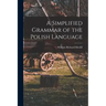 A Simplified Grammar of the Polish Language