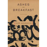 Ashes for Breakfast: Selected Poems
