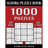 Sudoku Puzzle Book 1,000 Puzzles, 500 Hard and 500 Extra Hard: Two Levels Of Sudoku Puzzles In This Jumbo Size Book