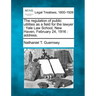 The Regulation of Public Utilities as a Field for the Lawyer: Yale Law School, New Haven, February 24, 1916: Address.