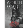 World War I: History of World War One