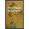 Romeo Bones