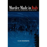 Murder Made in Italy: Homicide, Media, and Contemporary Italian Culture