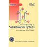 Self Assembly in Supramolecular Systems