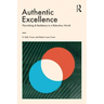 Authentic Excellence: Flourishing & Resilience in a Relentless World
