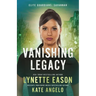Vanishing Legacy: An Elite Guardians Novel
