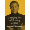 Changing Sex and Bending Gender