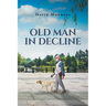 Old Man in Decline
