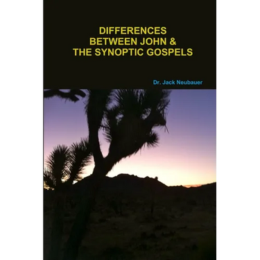 Differences Between John and the Synoptic Gospels