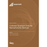 Colloidal Quantum Dots for Nanophotonic Devices