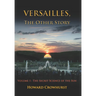 Versailles, the Other Story: Volume 1: The secret science of the Sun