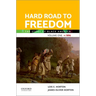 Hard Road to Freedom Volume One: The Story of Black America