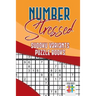 Number Stressed Sudoku Variants Puzzle Books