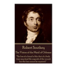 Robert Southey - The Vision of the Maid of Orleans: "The loss of a friend is like that of a limb; time may heal the anguish of the wound, but the loss