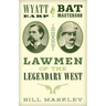 Wyatt Earp and Bat Masterson: Lawmen of the Legendary West